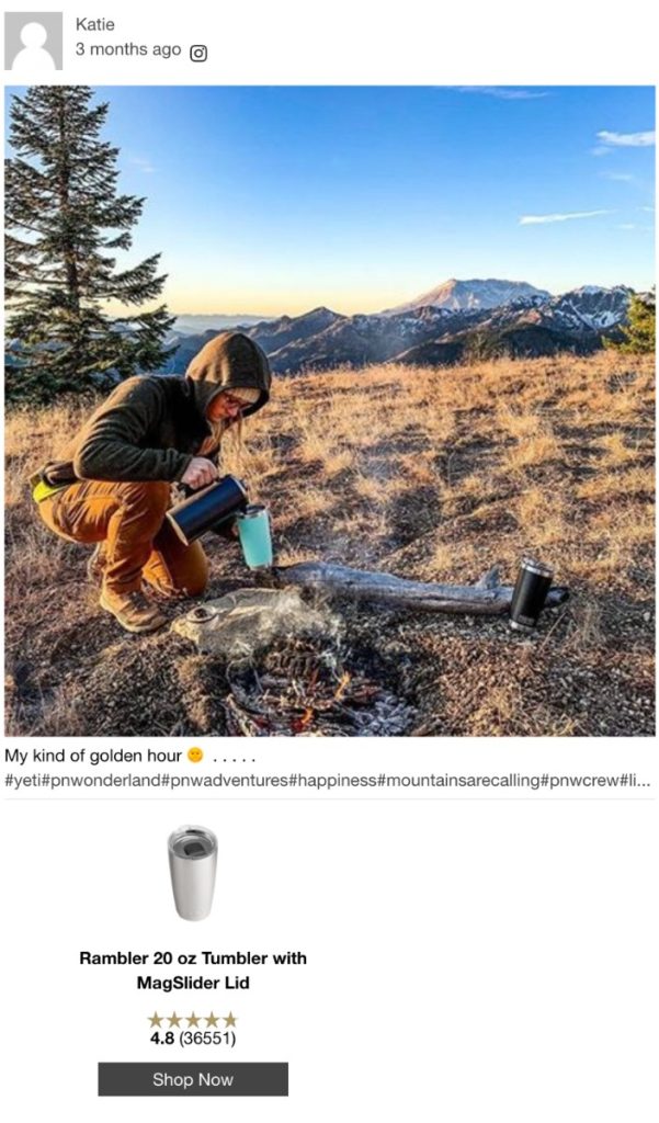 Yeti resharing shoppable UGC - you can purchase the tumbler the customer is holding in the image without leaving to another app.