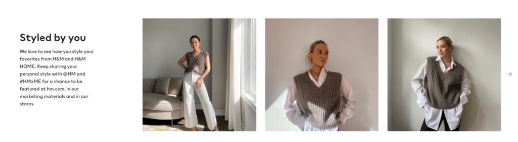 A screenshot of a section on H&Ms product page. On the left, there is a paragraph titled "Styled by You" asking people to submit content for a chance to be featured in their marketing materials. There are three images to the right featuring women posing in their H&M vest.