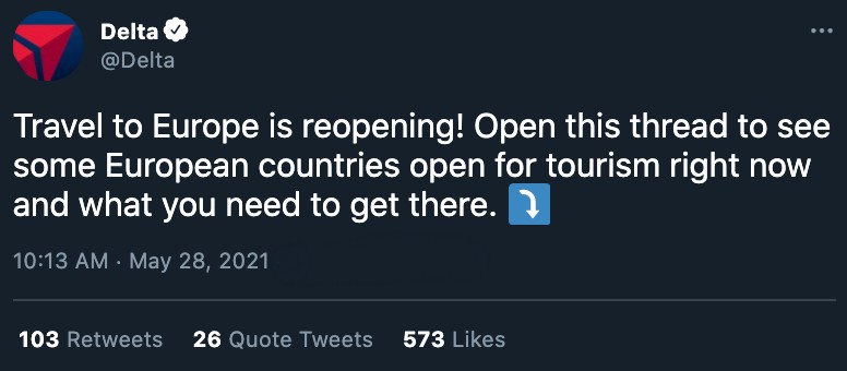 A tweet by Delta that reads "Travel to Europe is reopening! Open this thread to see some European countries open for tourism right now and what you need to get there." With an arrow pointing downwards.