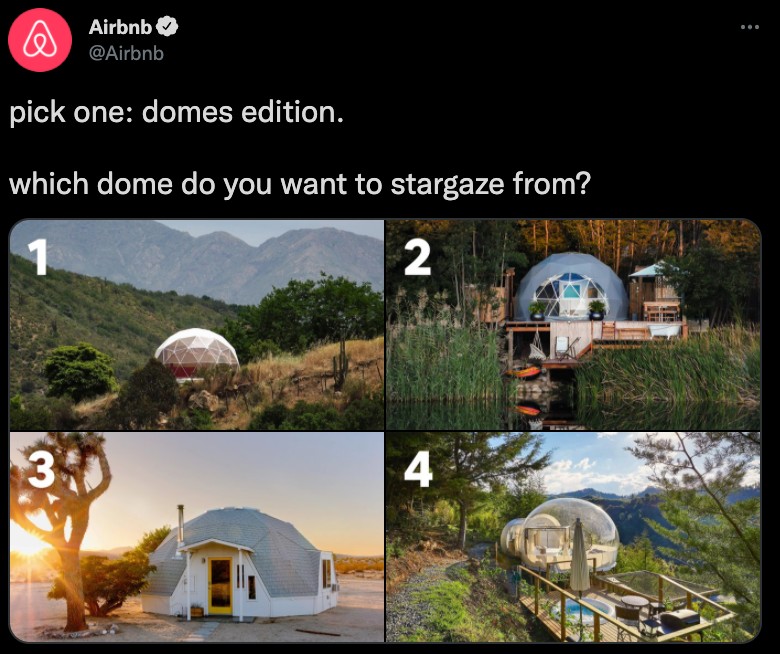 Airbnb tweeted "pick one: domes edition... which dome do you want to stargaze from?" and included four images of domes around the world