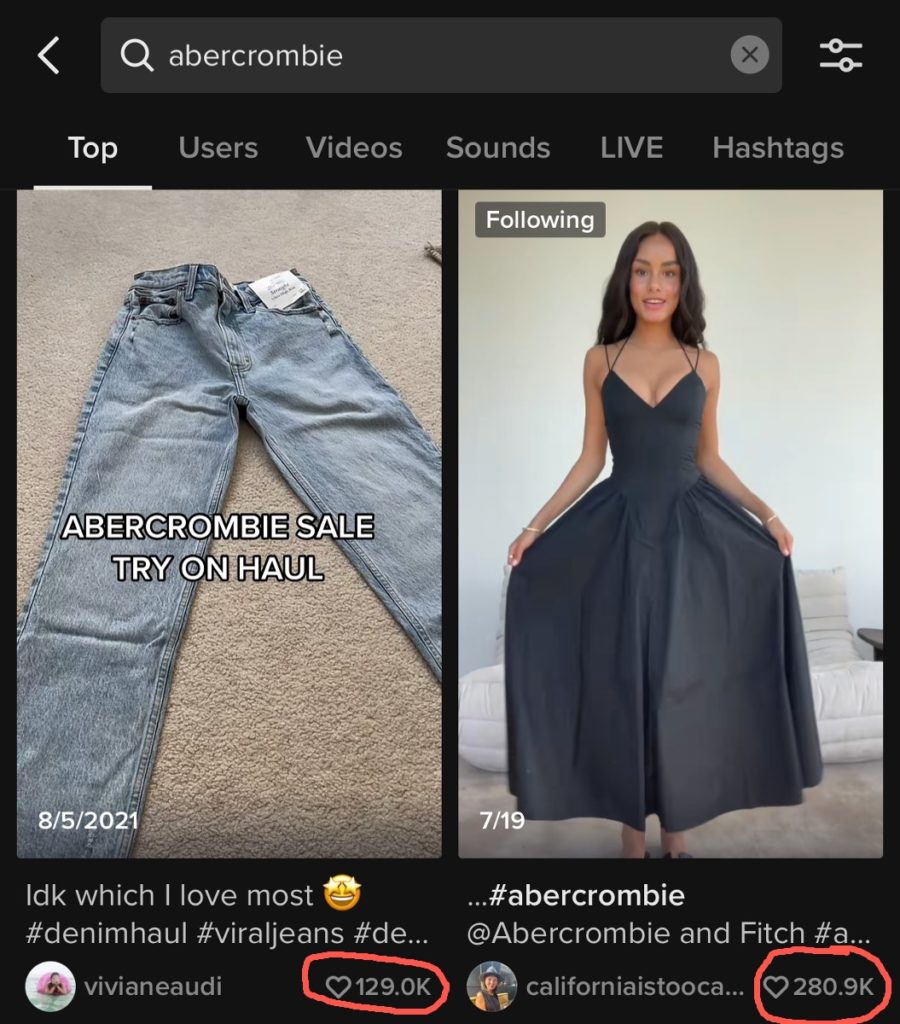 A TikTok search of "Abercrombie" reveals UGC with more than 100k views. 